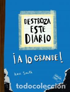 Libri: Destroza este diario. a lo grande - azul fluor - Smith, Keri