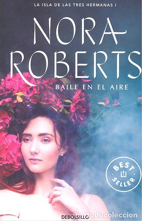 Livros: BAILE EN EL AIRE ISLA DE LAS TRES HERMANAS I - ROBERTS, NORA