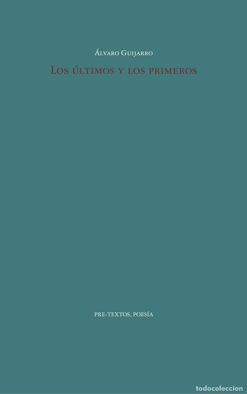 books: LOS &Uacute;LTIMOS Y LOS PRIMEROS - Guijarro, &Aacute;lvaro