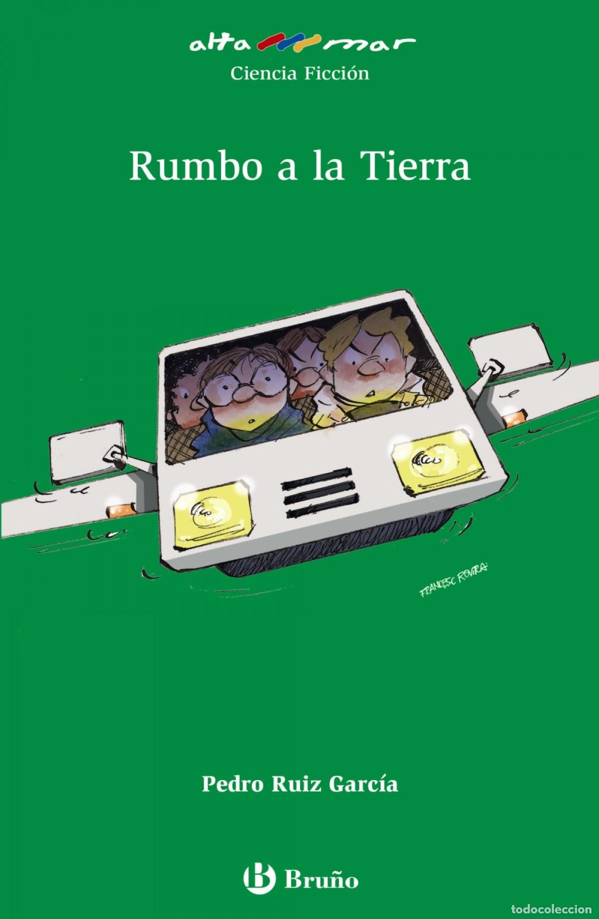 Libri: RUMBO A LA TIERRA - RUIZ GARC&iacute;A, PEDRO