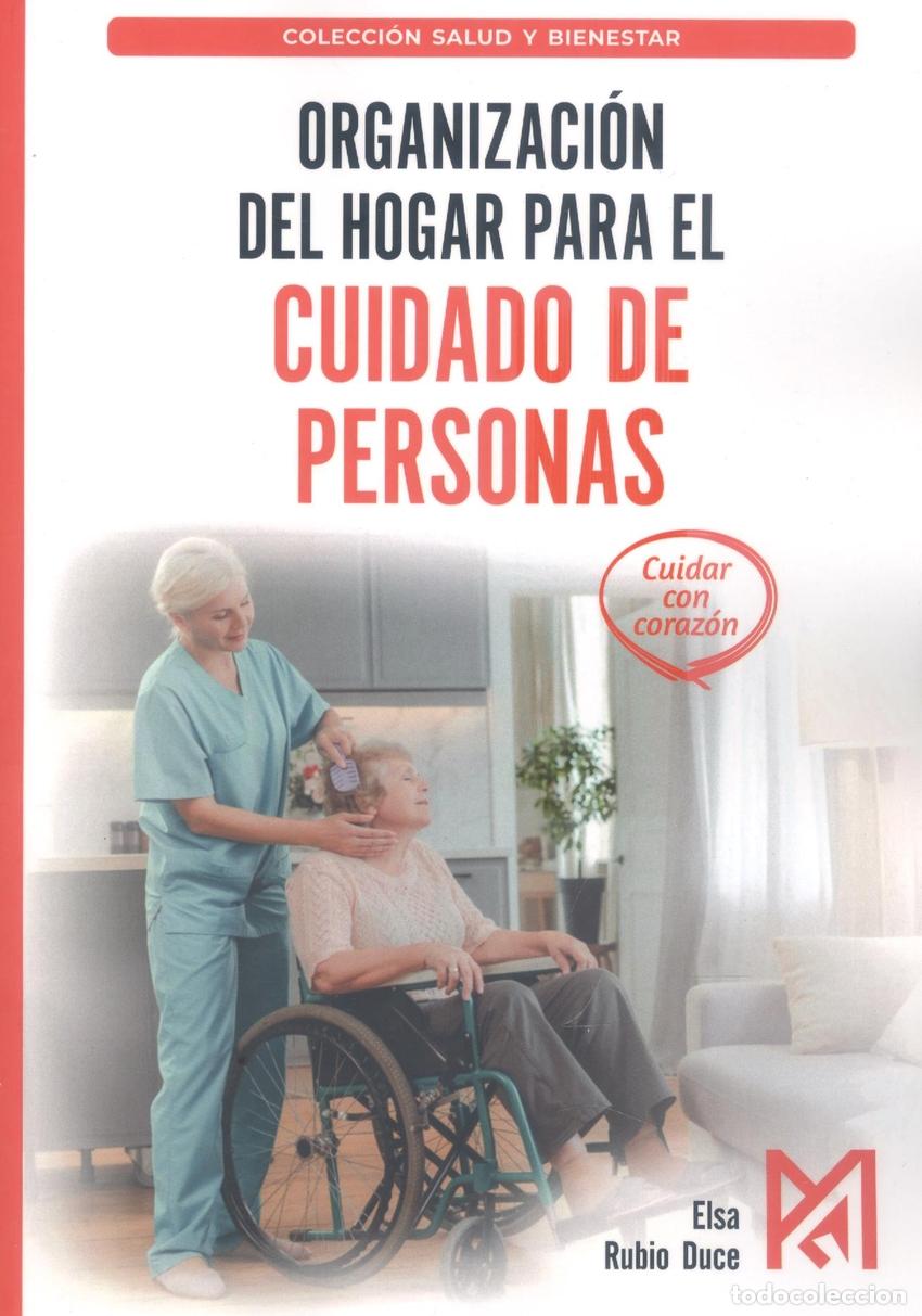 Libros: ORGANIZACI&Oacute;N DEL HOGAR PARA EL CUIDADO DE PERSONAS - RUBIO DUCE, ELSA