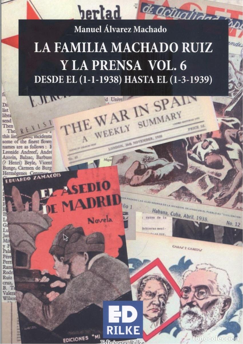 Libros: LA FAMILIA MACHADO RUIZ Y LA PRENSA VOL.6 - &Aacute;lvarez Machado, Manuel