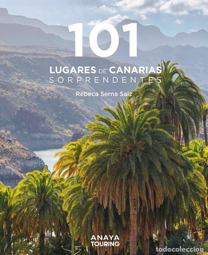 Libri: 101 LUGARES DE CANARIAS SORPRENDENTES - Serna Saiz, Rebeca
