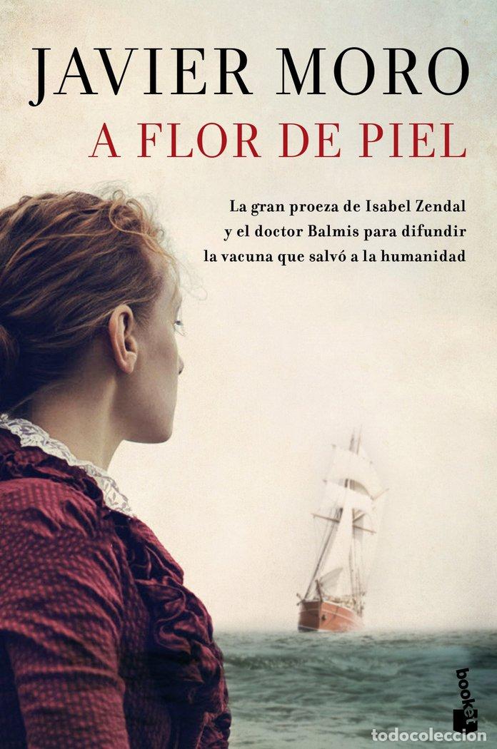 Libros: A FLOR DE PIEL - Moro, Javier - Foto 1