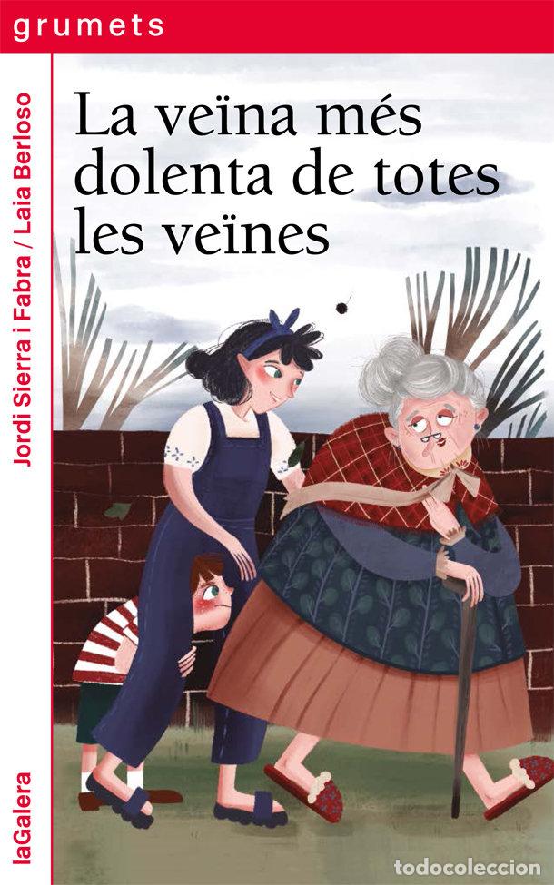 Libri: LA VEONA MES DOLENTA DE TOTES VEONES CATAL - SIERRA I FABRA, JORDI
