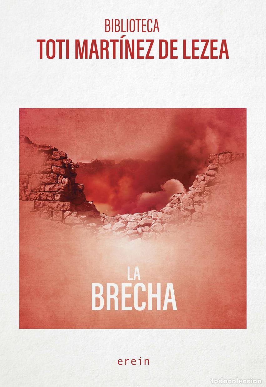 B&uuml;cher: LA BRECHA - Mart&iacute;nez de Lezea, Toti