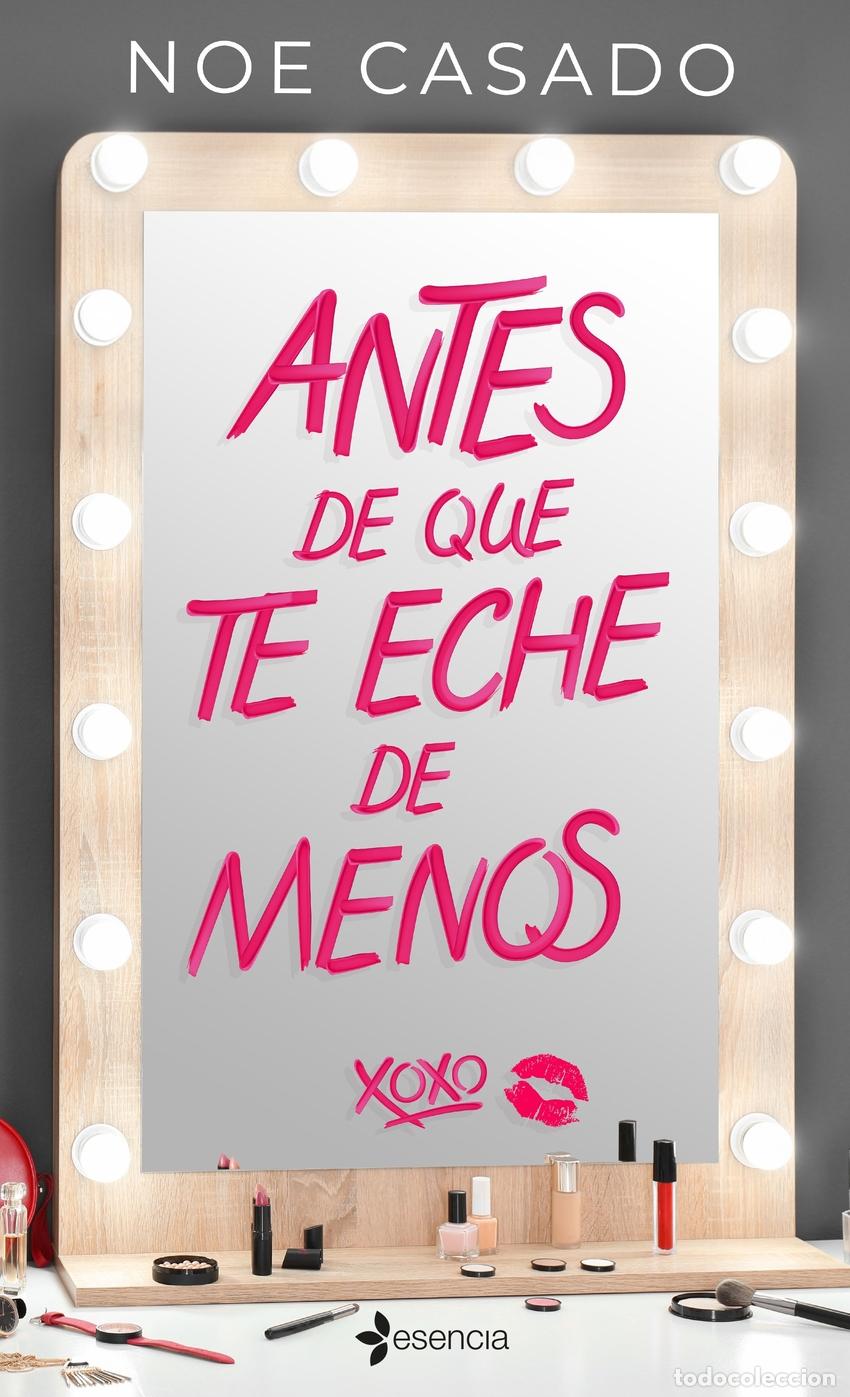 Libri: ANTES DE QUE TE ECHE DE MENOS - Casado, Noe