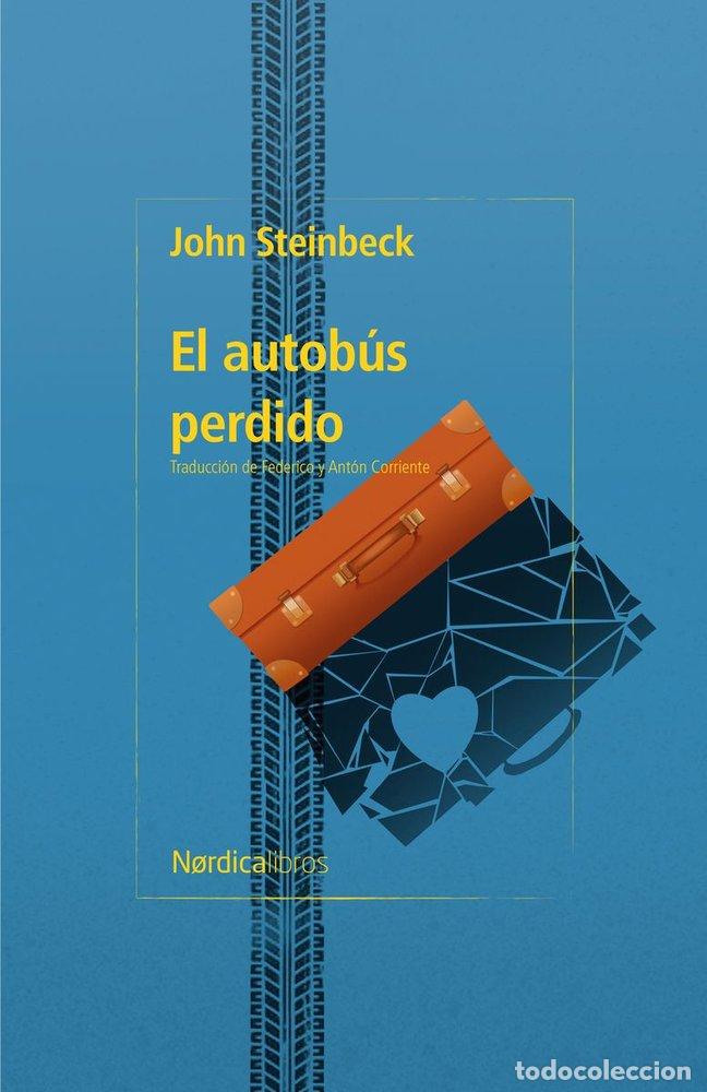 Libros: EL AUTOB&Uacute;S PERDIDO - STEINBECK, JOHN - Foto 1