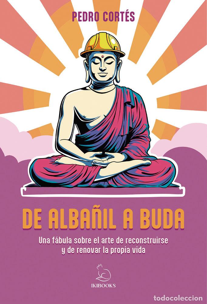 Libros: DE ALBA&Ntilde;IL A BUDA - Cort&eacute;s, Pedro - Foto 1