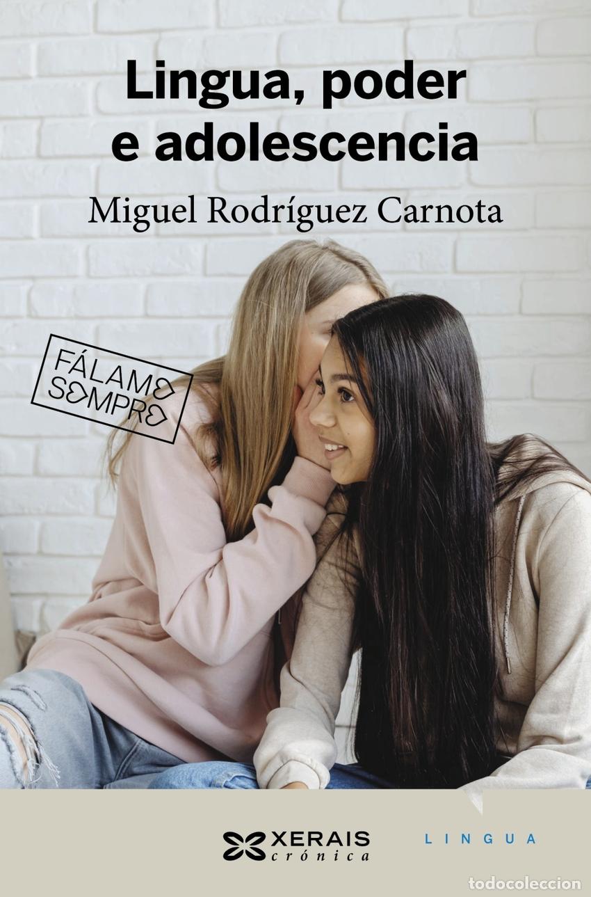 B&uuml;cher: LINGUA, PODER E ADOLESCENCIA - Rodr&iacute;guez Carnota, Miguel