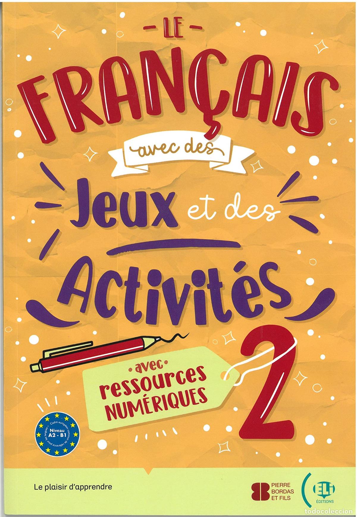 books: LE FRANCAIS AVEC DES JEUX ET DES ACTIVITES - VV AA A