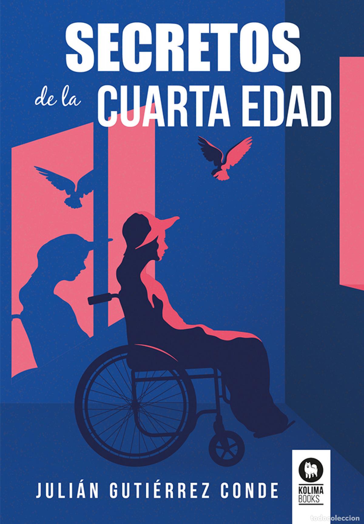 Libri: SECRETOS DE LA CUARTA EDAD - Guti&eacute;rrez Conde, Juli&aacute;n