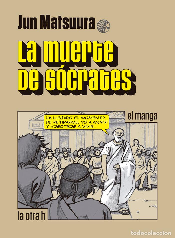 Libros: MUERTE DE SOCRATES,LA - MATSUURA, JUN