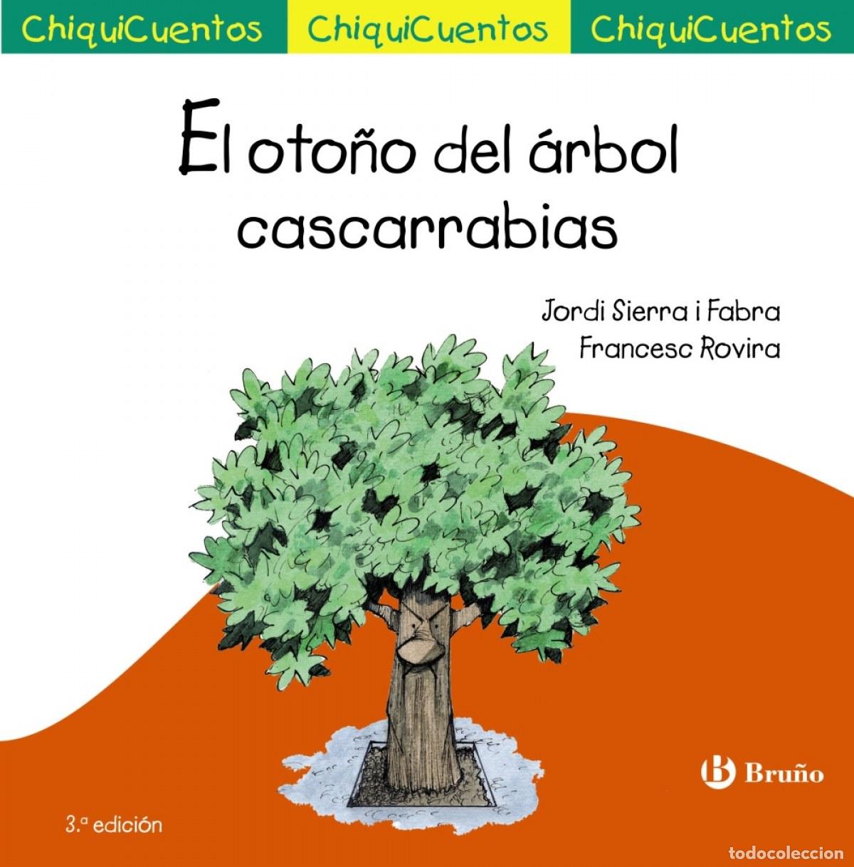 Libri: EL OTO&Ntilde;O DEL &Aacute;RBOL CASCARRABIAS - Sierra I Fabra, Jordi