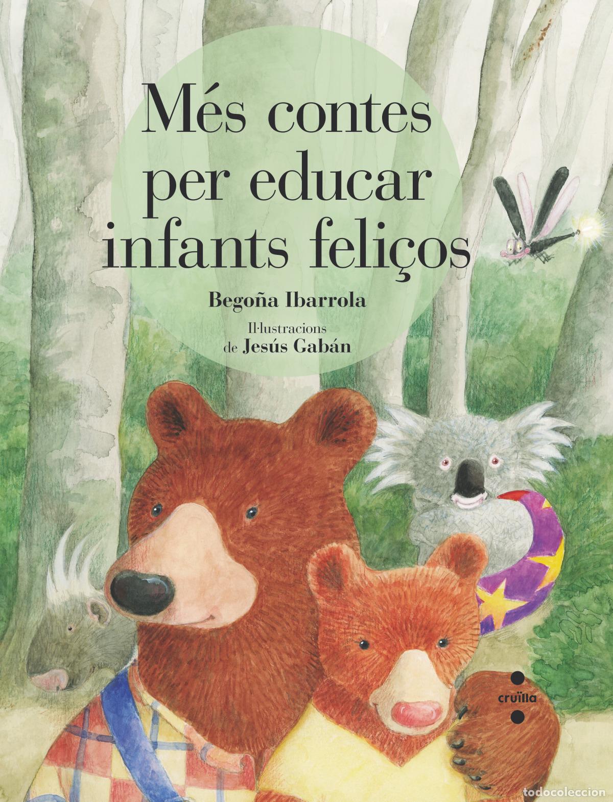 Libri: CONTES PER EDUCAR INFANTS FELICOS - Ibarrola, Bego&ntilde;a