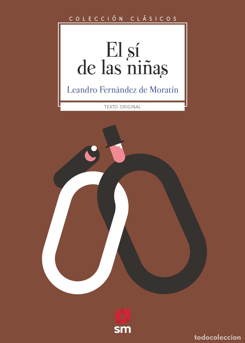 Livros: EL S&Iacute; DE LAS NI&Ntilde;AS - Fern&aacute;ndez de Morat&iacute;n, Leandro