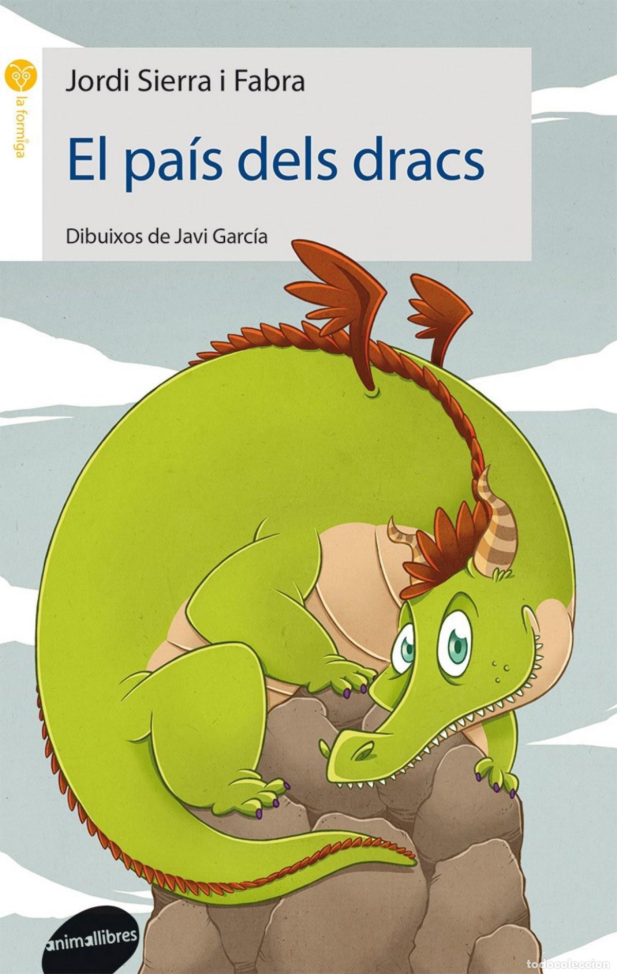 B&uuml;cher: (CAT).PAIS DELS DRACS, EL.(FORMIGA GROGA) - SIERRA I FABRA, JORDI