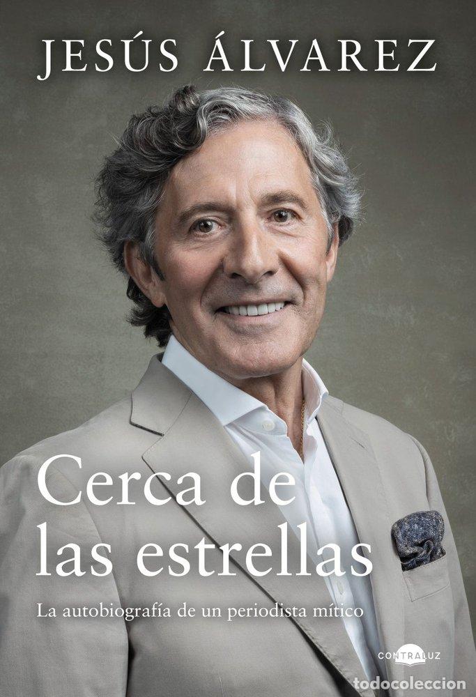 Libros: CERCA DE LAS ESTRELLAS - &Aacute;lvarez, Jes&uacute;s - Foto 1