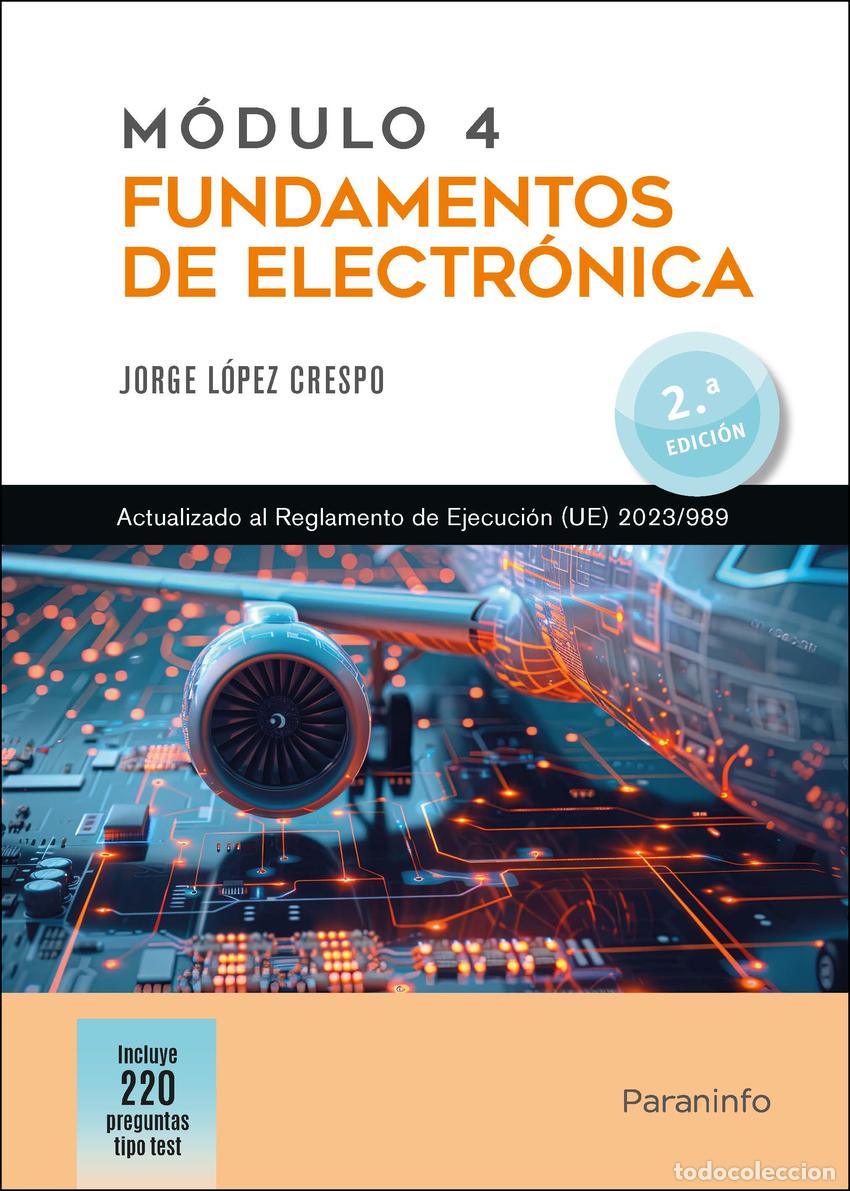 B&uuml;cher: M&Oacute;DULO 4. FUNDAMENTOS DE ELECTR&Oacute;NICA 2.&ordf; EDICI&Oacute;N - L&Oacute;PEZ CRESPO, JORGE