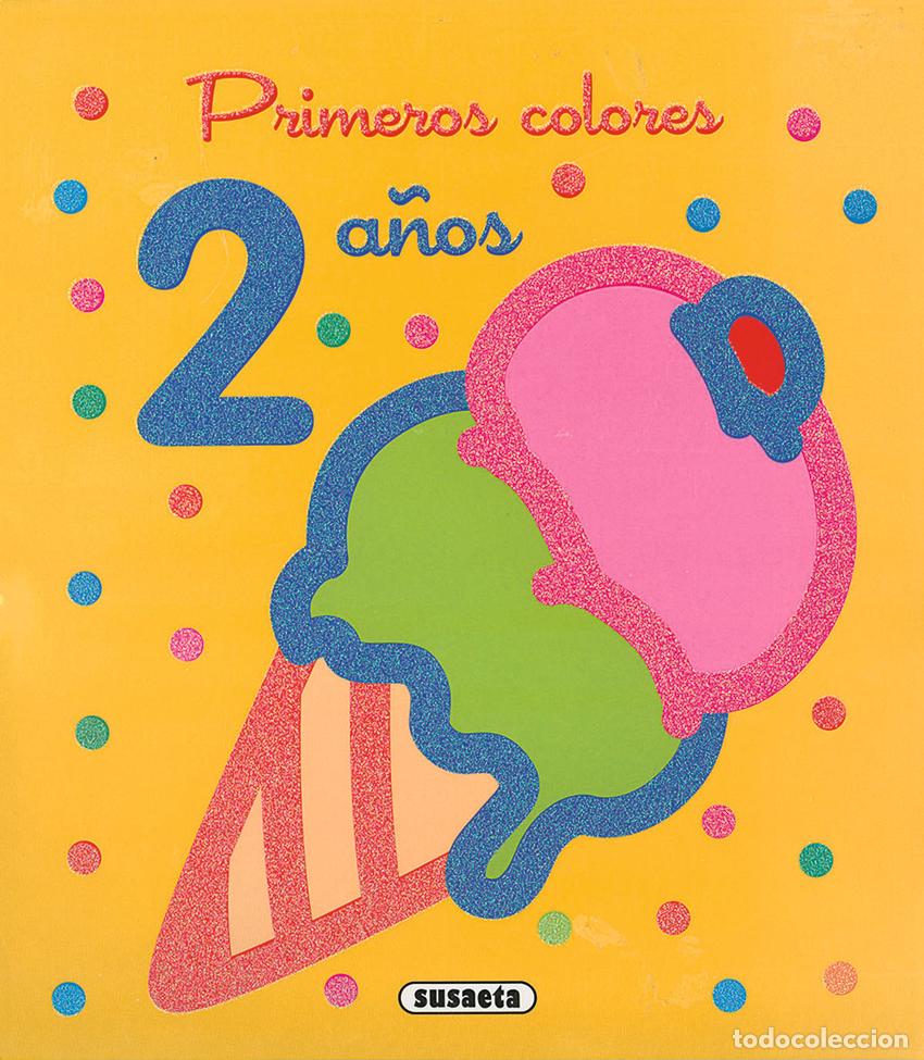 B&uuml;cher: PRIMEROS COLORES 2 A&Ntilde;OS - Susaeta, Equipo