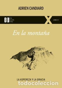 Libri: EN LA MONTA&Ntilde;A - Candiard, Adrien
