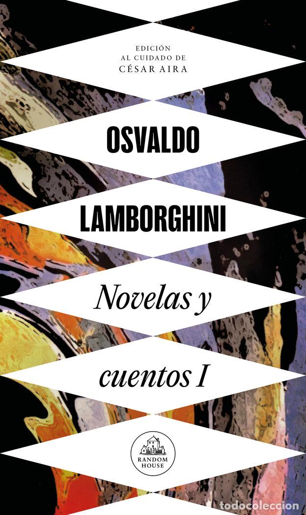Libros: NOVELAS Y CUENTOS I - LAMBORGHINI, OSVALDO