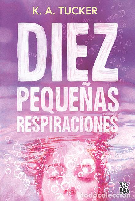 Libri: DIEZ PEQUE&Ntilde;AS RESPIRACIONES - Tucker, K A