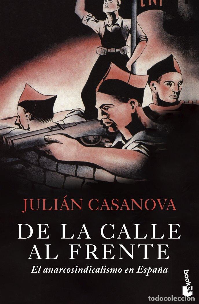 Libri: DE LA CALLE AL FRENTE - CASANOVA, JULIAN