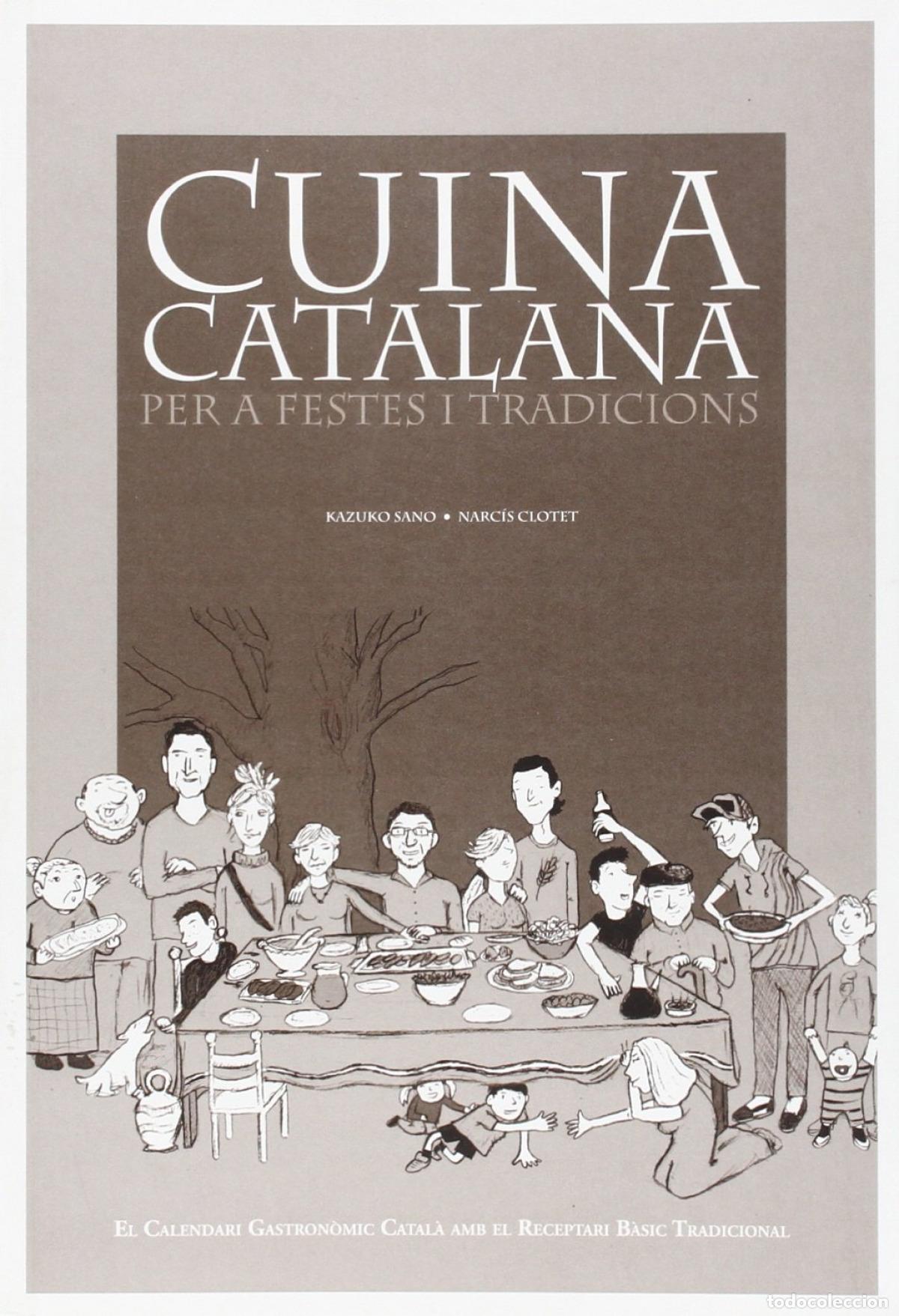 Libros: CUINA CATALANA PER A FESTES I TRADICIONS - Sano, Kazuko