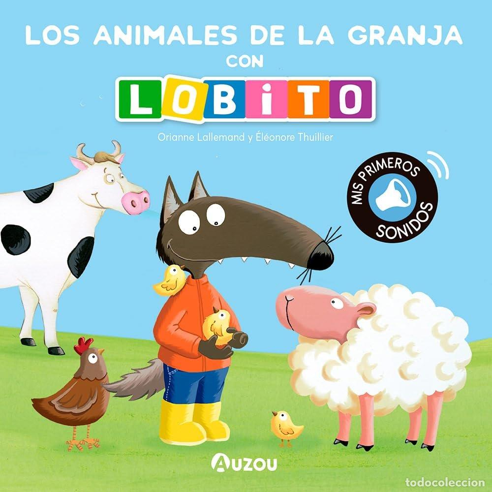 Libri: LOBITO, LIBRO SONIDOS ANIMALES DE LA GRANJA - Lallemand, Orianne