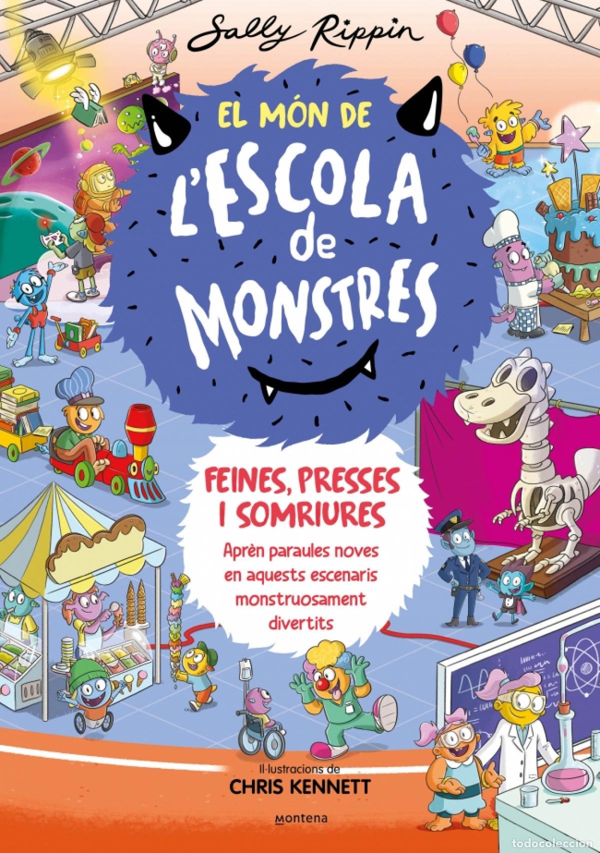 Libros: EL M&Oacute;N DE L'ESCOLA DE MONSTRES 2 - FEINES, PRESSES I SOMRIURES - Rippin, Sally