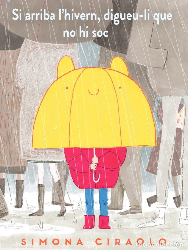 B&uuml;cher: SI ARRIBA L'HIVERN, DIGUEU-LI QUE NO HI SOC - CIRAOLO, SIMONA