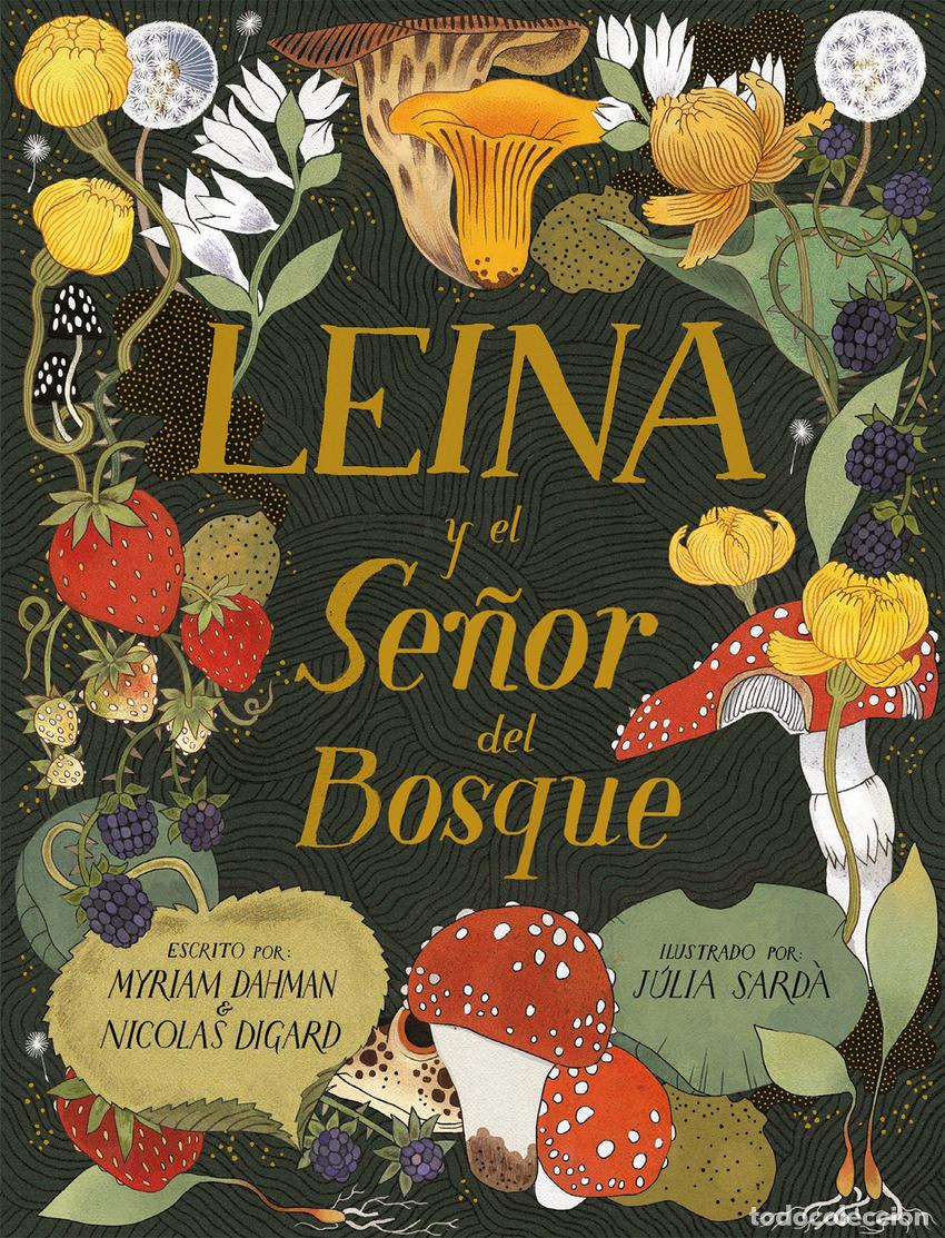 Libri: LEINA Y EL SE&Ntilde;OR DEL BOSQUE - Dahman, Myriam