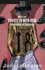 Libros: NOVATO EN NOTA ROJA - ARCE, ALBERTO