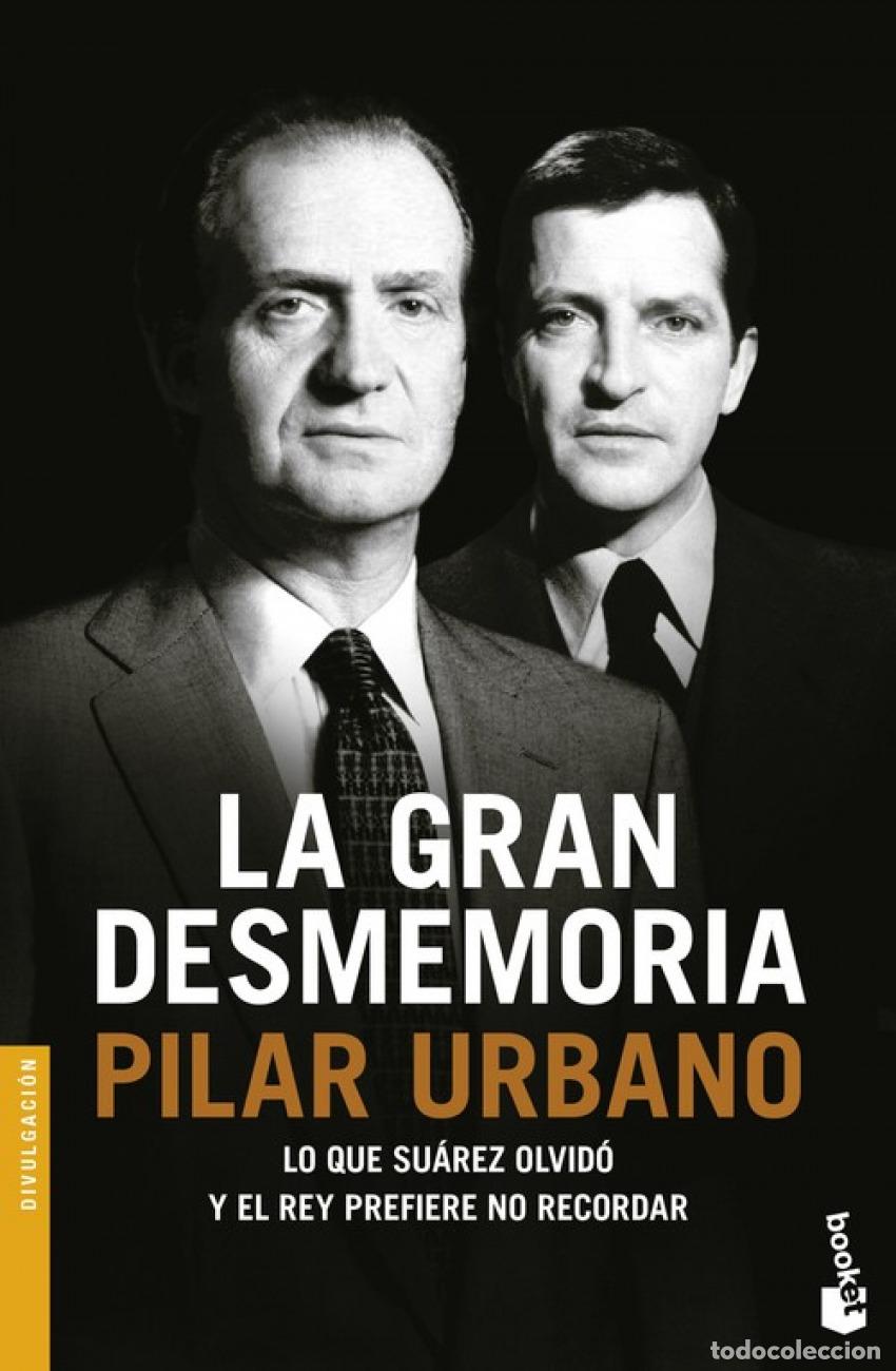 Libri: LA GRAN DESMEMORIA - URBANO, PILAR