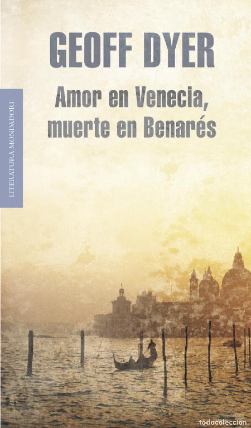 books: AMOR EN VENECIA, MUERTE EN BENAR&Eacute;S - Dyer, Geoff