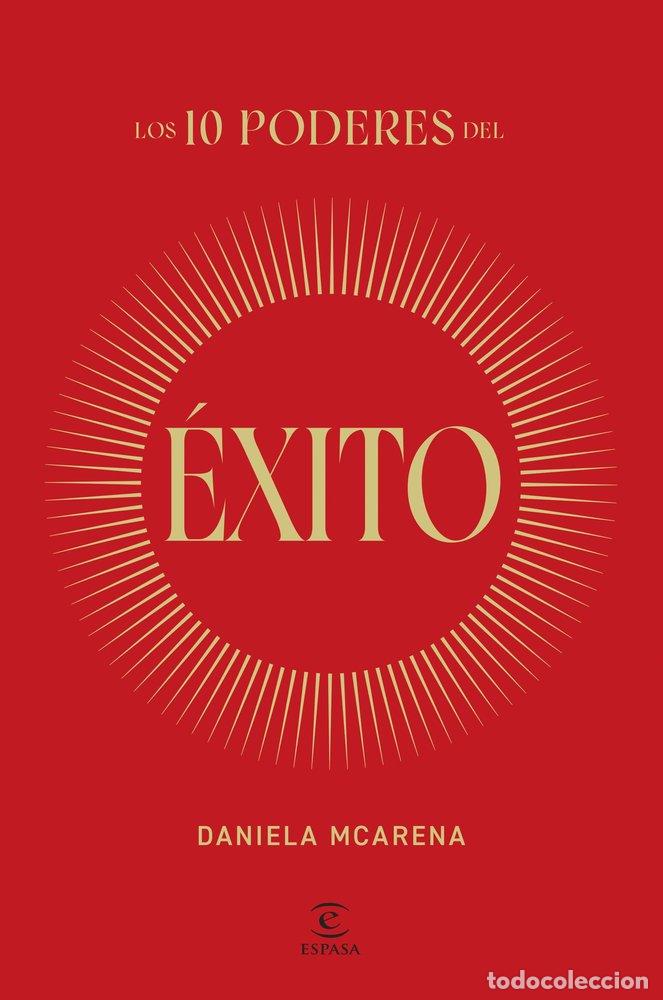 Libri: LOS 10 PODERES DEL EXITO - MCARENA, DANIELA