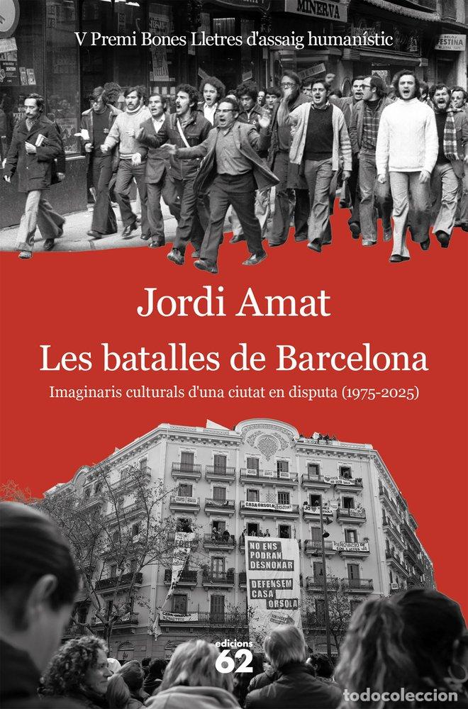 Libri: LES BATALLES DE BARCELONA - JORDI AMAT