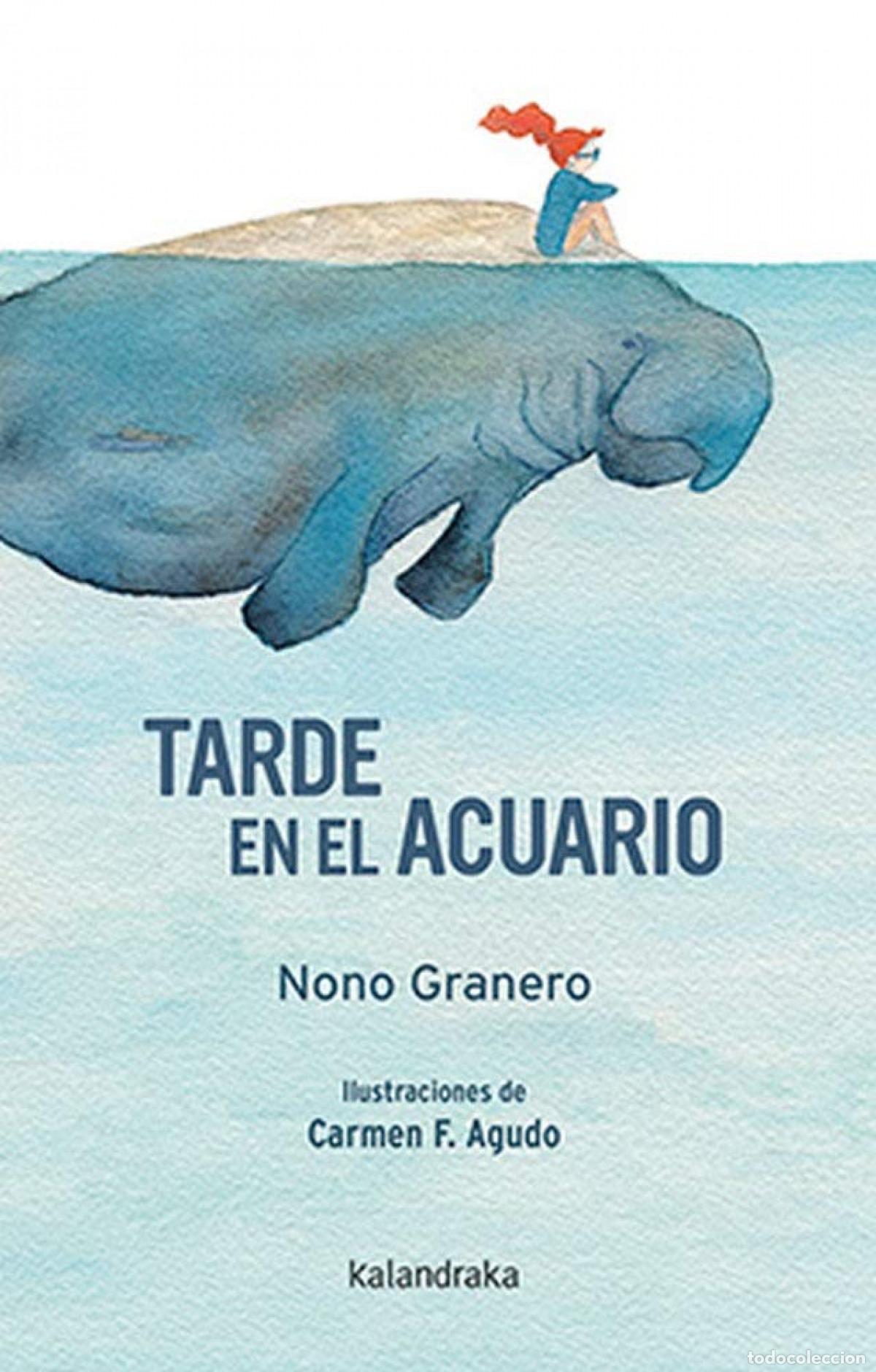 Libri: TARDE EN EL ACUARIO - Granero, Nono