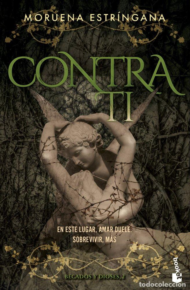 Libri: CONTRA TI BECADOS Y DIOSES 2 - ESTRINGANA, MORUENA