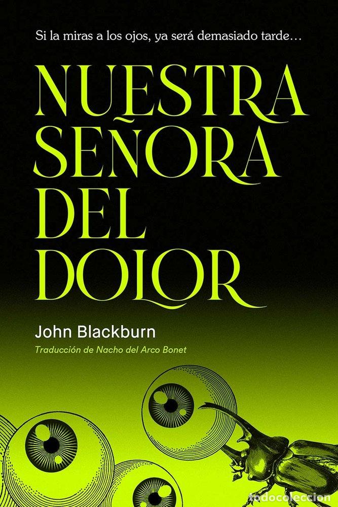 Libros: NUESTRA SE&Ntilde;ORA DEL DOLOR - Blackburn, John - Foto 1