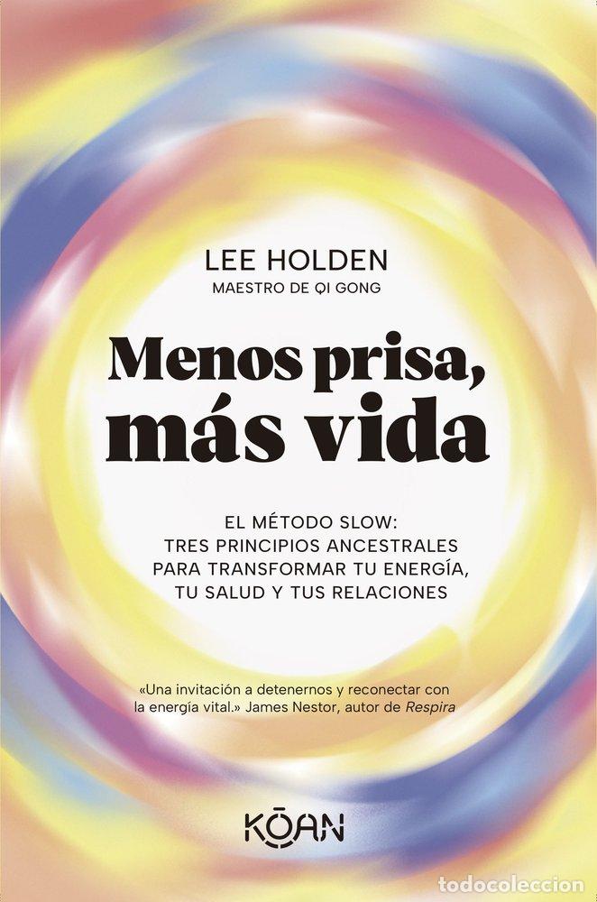B&uuml;cher: MENOS PRISA MAS VIDA - HOLDEN, LEE