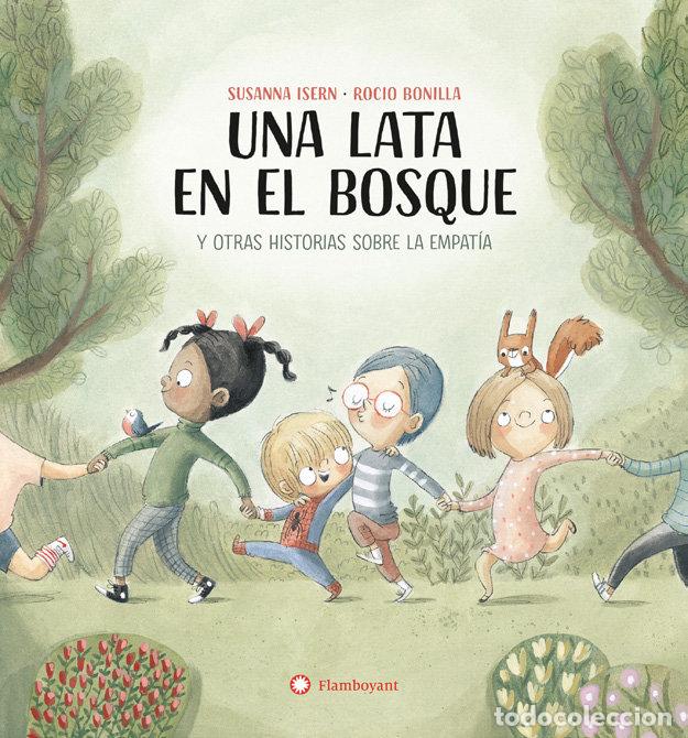 Libri: UNA LATA EN EL BOSQUE HISTORIAS SOBRE LA EMPATIA - ISERN, SUSANNA