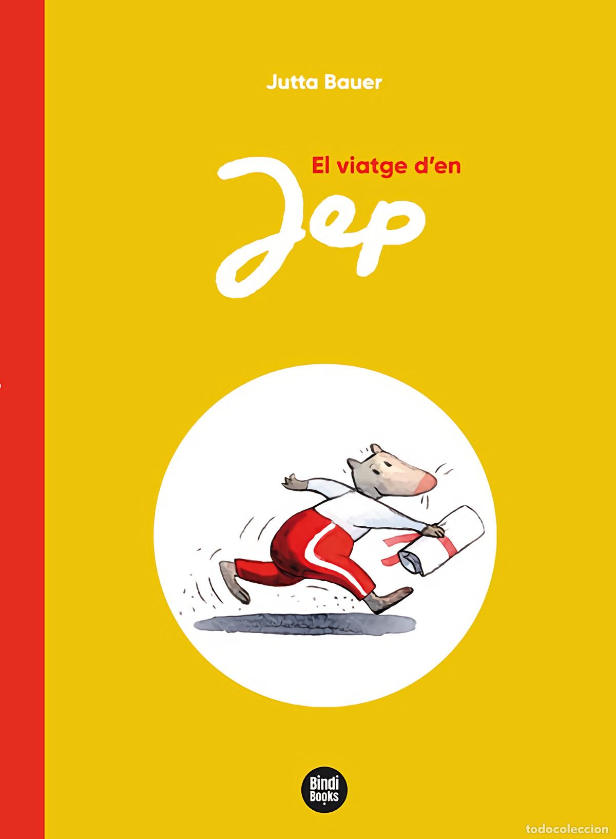 Libri: EL VIATGE D'EN JEP - Bauer, Jutta