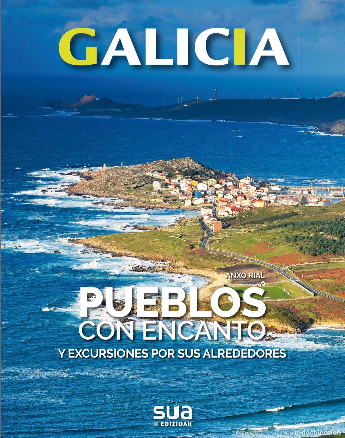 B&uuml;cher: GALICIA. PUEBLOS CON ENCANTO -SUA - RIAL, ANXON