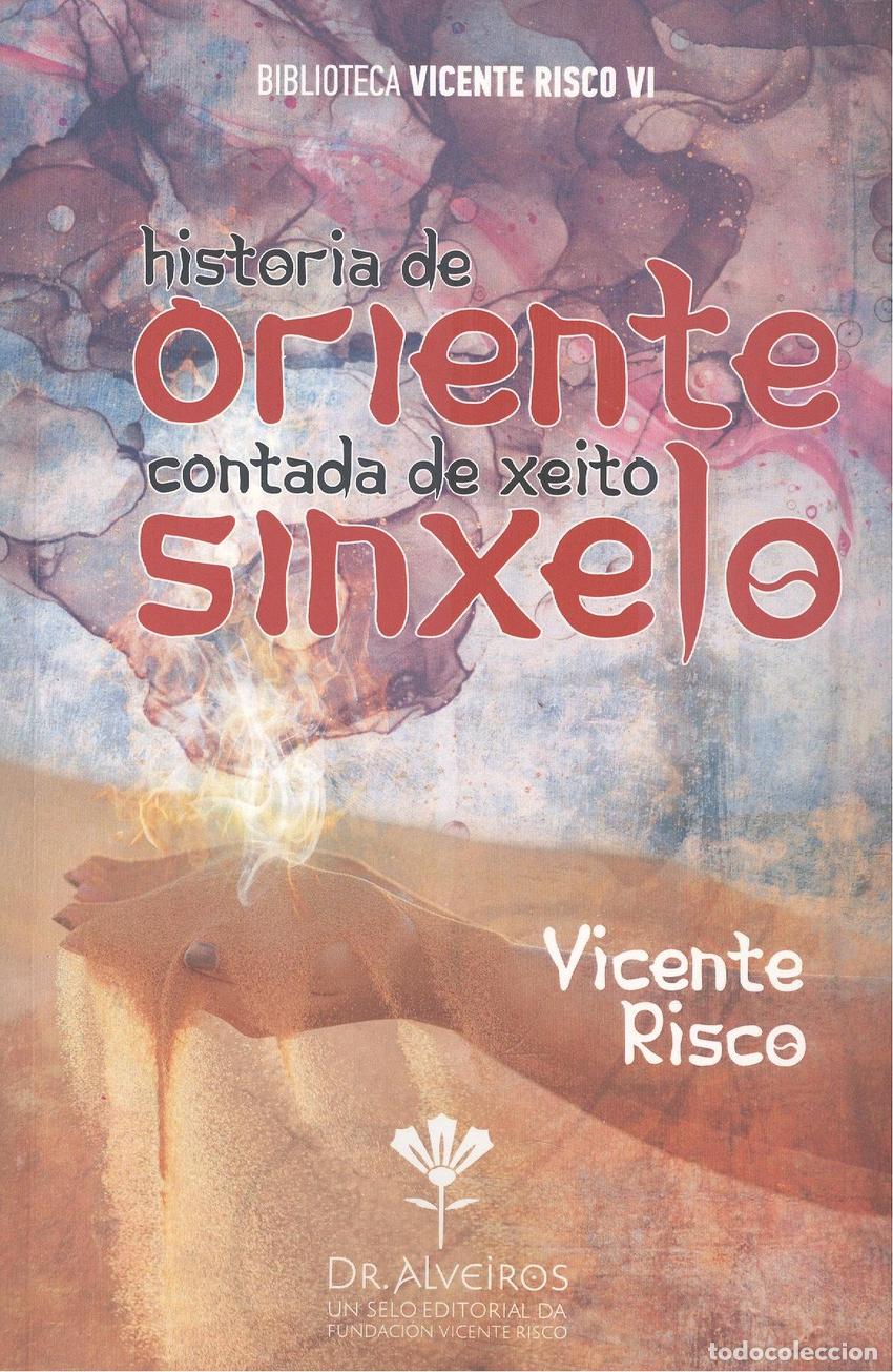 Libros: HISTORIA DE ORIENTE CONTADA DE XEITO SINXELO - Risco, Vicente