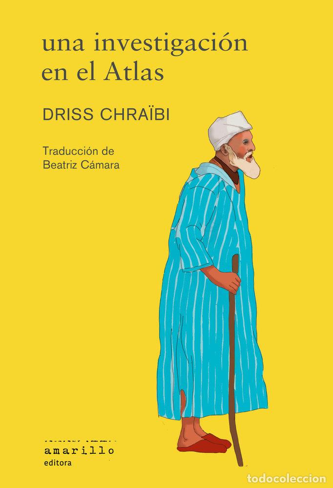B&uuml;cher: UNA INVESTIGACION EN EL ATLAS - CHRAIBI, DRISS