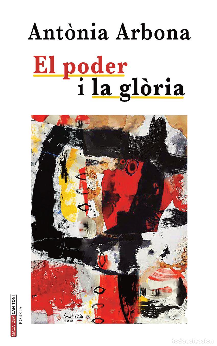 Libri: EL PODER I LA GLORIA - Arbona I Santamar&iacute;a, Ant&ograve;nia