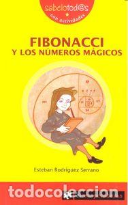 Libros: FIBONACCI Y LOS NUMEROS MAGICOS - RODRIGUEZ SERRANO, ESTEBAN - Foto 1