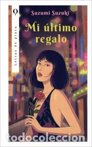 Libros: Mi ultimo regalo - Suzuki, Suzumi